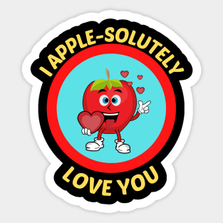 I Apple-Solutely Love You - Apple Pun Sticker